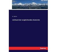 A Nuhn Lehrbuch der vergleichenden Anatomie (Tascabile)