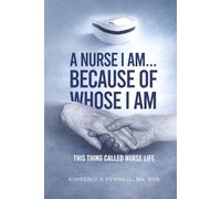 A Nurse I Am... Because Of Whose I Am