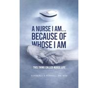 A Nurse I Am... Because Of Whose I Am