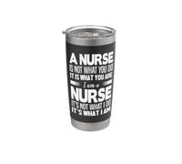A Nurse Is Not What You Do I Am A Nurse Funny Nursing Nurses Bicchiere termico in acciaio inox doppia parete