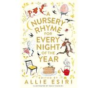 Allie Esiri A Nursery Rhyme for Every Night of the Year (Copertina rigida)