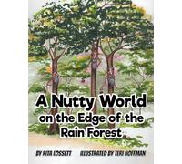 A Nutty World on the Edge of the Rain Forest