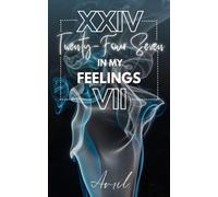 , A.O.U Intra Muse Collective 24 Twenty-Four Seven in my feelings 7 (Tascabile)