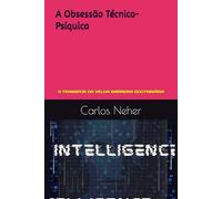 A Obsessão Técnico-Psíquica: O TRANSPOR DA VELHA BARREIRA DOUTRINÁRIA