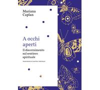 A occhi aperti. Il discernimento sul sentiero spirituale - 2024 -