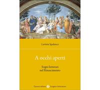 A occhi aperti. Sogni letterari nel Rinascimento - 2025 - Carocci
