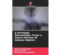A Oncologia Reinventada: Tratar o Cancro Através de Gémeos Digitais