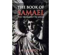 A Oneiroi V The Book of Samael - The Testament of Satan (Tascabile)