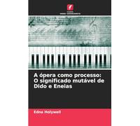 A ópera como processo: O significado mutável de Dido e Eneias