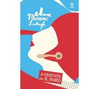 A Oriente per il Nord