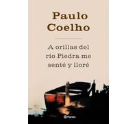 A orillas del río Piedra me senté y lloré
