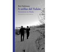 A orillas del Yukón: Encuentros En Alaska: 66