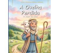 A Ovelha Perdida: O Amor de Deus | Parábola de Jesus para Crianças