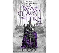 A.P Beswick A War Of Chaos And Fury - Part 1 (Tascabile) Levanthria Series