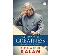 A.P.J. Abdul Kalam Pathways to Greatness (Tascabile)