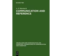 A. P. Martinich Communication and Reference (Copertina rigida)