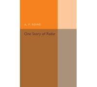 A. P. Rowe One Story of Radar (Tascabile)