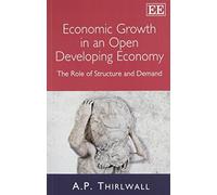 A. P. Thirlwall Economic Growth in an Open Developing Economy (Tascabile)