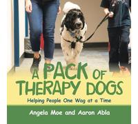 A Pack of Therapy Dogs: Helping People One Wag at a Time