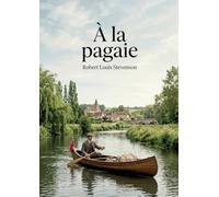 A pagaie: Le recit d un voyage en cano a