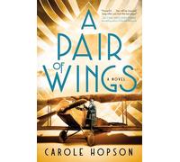 A Pair of Wings: A Novel