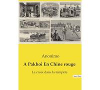 A Pakhoi En Chine rouge: La croix dans la tempête