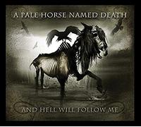 A Pale Horse Named D - And Hell Will Follow Me