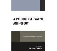 A Paleoconservative Anthology: New Voices for an Old Tradition