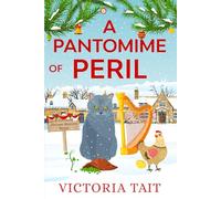 A Pantomime of Peril: A British Cozy Murder Mystery