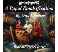 A Papal Emulsification: The Sanctified Viscosity of Frank and Grease: 5