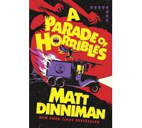 Matt Dinniman Matt Dinniman A Parade of Horribles (Copertina rigida)