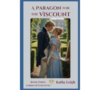 A Paragon for the Viscount: Lords of Voluptas Book Three