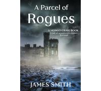 A Parcel of Rogues: A Mongo Craig Book