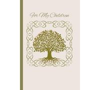 A Parent’s Journal to My Children | Family Tree Cover | Memories for My Children | Notebook Journal | Memory Book | Keepsake Journal from Parent to Children | Letters to My Children
