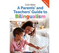 A Parents' and Teachers' Guide to Bilingualism: 18