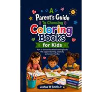 A Parent's Guide To Choosing Coloring Books for Kids