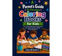 A Parent's Guide To Discover Educational and Creative Coloring Books for Kids