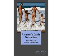 A Parent's Guide To Nudism: Volume 2