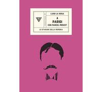 A Parigi con Marcel Proust