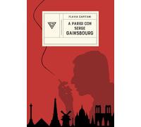 A PARIGI CON SERGE GAINSBOURG. SULLE STRADE DELLA RIVOLUZIONE CON JANE BIRKIN -
