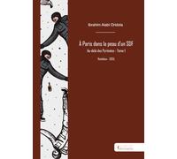 À Paris dans la peau d'un SDF - Tome 1: Au-delà des Pyrénées