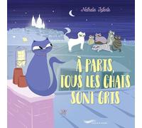 A Paris, tous les chats sont gris
