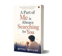 A Part of Me is Always Searching For You