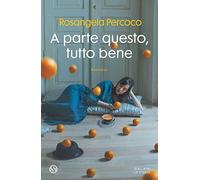 A parte questo, tutto bene