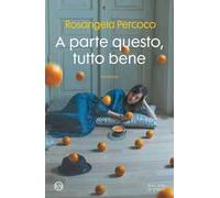 A parte questo, tutto bene