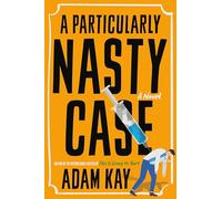 A Particularly Nasty Case: A Novel