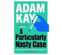 Adam Kay A Particularly Nasty Case (Copertina rigida)