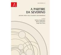 A partire da Severino. Sentieri aperti nella filosofia contemporanea