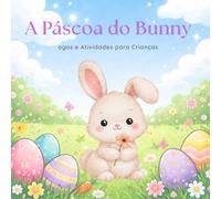 A Páscoa do Bunny: Jogos e Atividades para Crianças