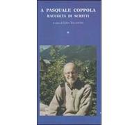 A Pasquale Coppola. Raccolta di scritti